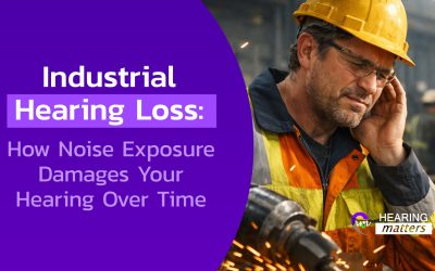 Industrial Hearing Loss: How Noise Exposure Damages Your Hearing Over Time